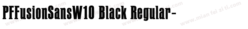 PFFusionSansW10 Black Regular字体转换